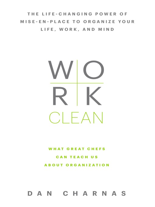 Title details for Work Clean by Dan Charnas - Available